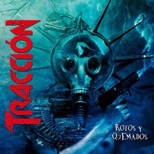 TRACCIÓN – ROTOS Y QUEMADOS
