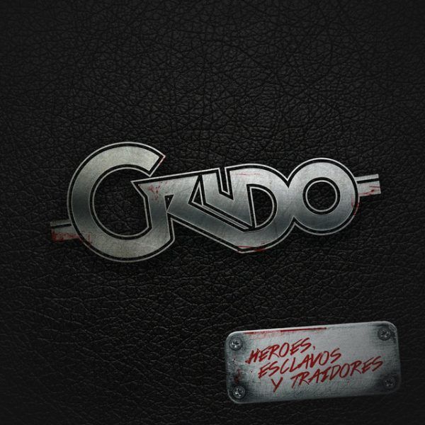 CRUDO – HÉROES, ESCLAVOS Y TRAIDORES