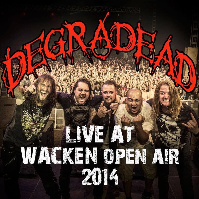 Degradead Live at wacken 2014