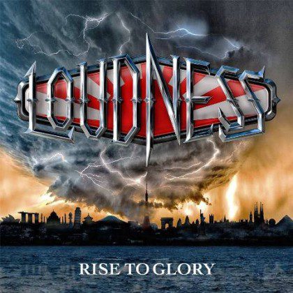 loudness rise to glory 