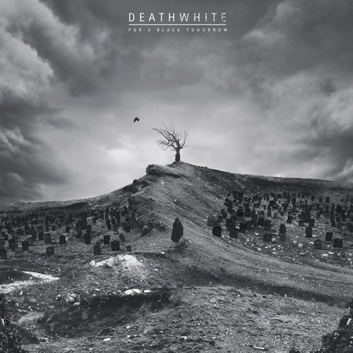 deathwhiteforablacktomorrow