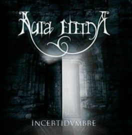 AURA ETERNA – INCERTIDUMBRE