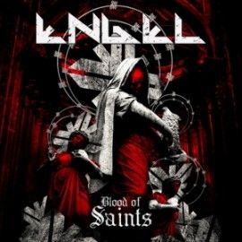 ENGEL – BLOOD OF SAINTS