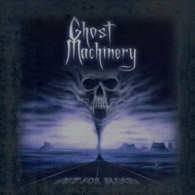 GHOST MACHINERY – OUT FOR BLOOD
