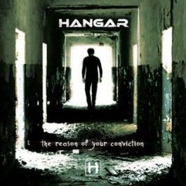 HANGAR – THE REASON OF YOUR CONVICTION