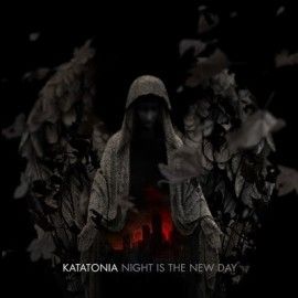KATATONIA – NIGHT IS THE NEW DAY