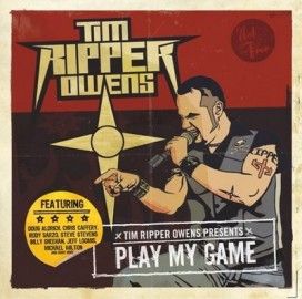 TIM RIPPER OWENS – PLAY MY GAME