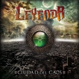 LEYENDA – CIUDAD DEL CAOS