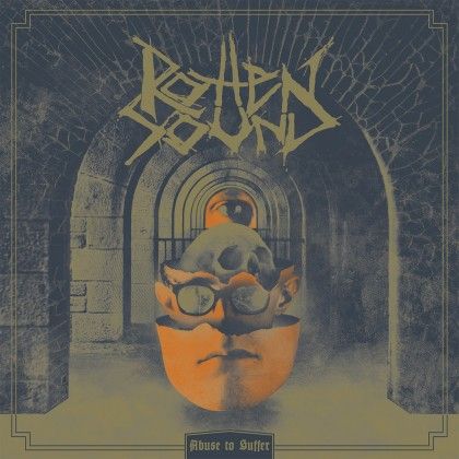 ROTTEN SOUND – ABUSE TO SUFFER