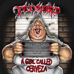 Tankard – A girl called Cerveza