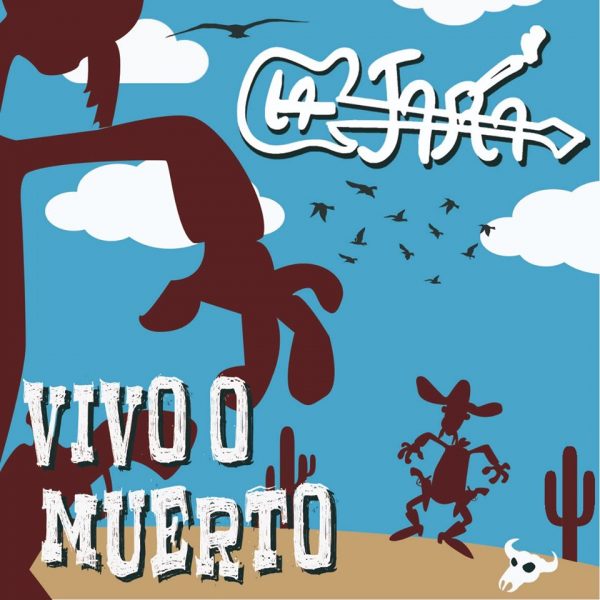 La Jara – Vivo O Muerto