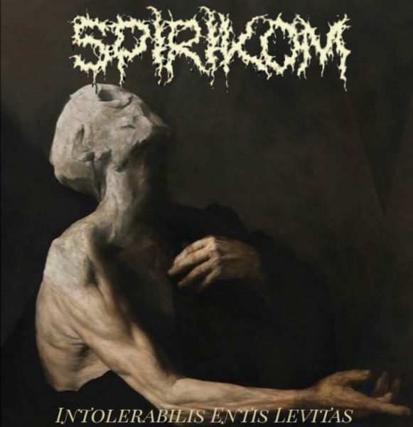 Spirikom – Intolerabilis Entis Levitas