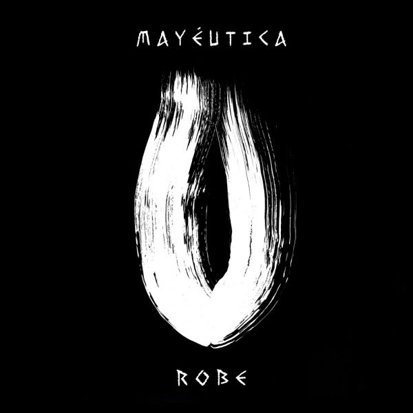 Robe – Mayéutica