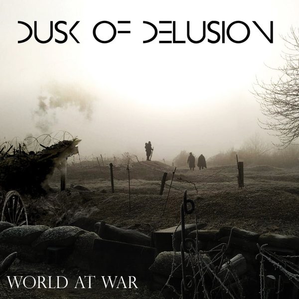 Dusk Of Delusion – World At War