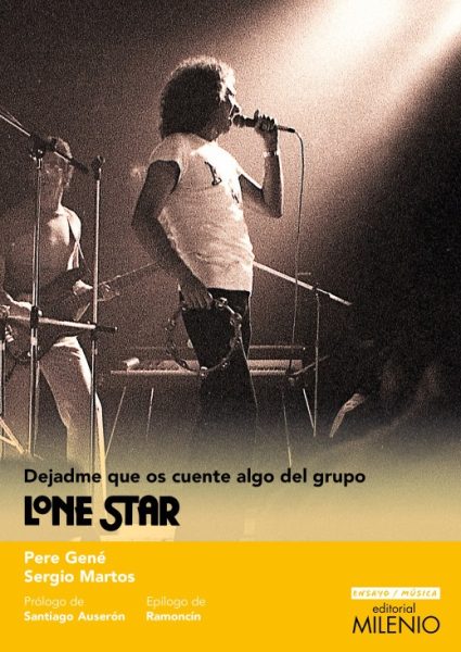 Lone Star – Dejadme que os cuente algo del grupo Lone Star