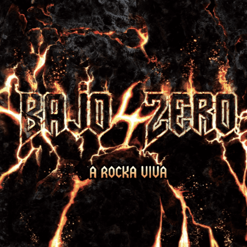 4 Bajo Zero – A Rocka Viva
