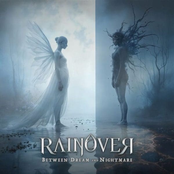 Rainover – Between Dream And Nightmare