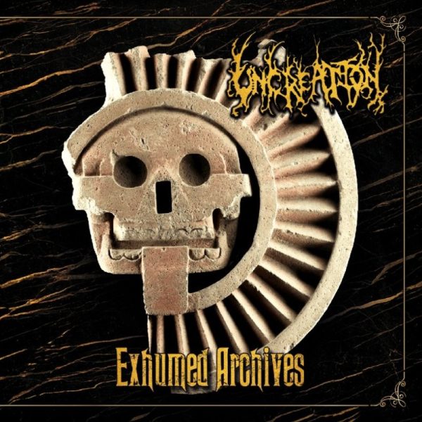 Uncreation – Exhumed Archives