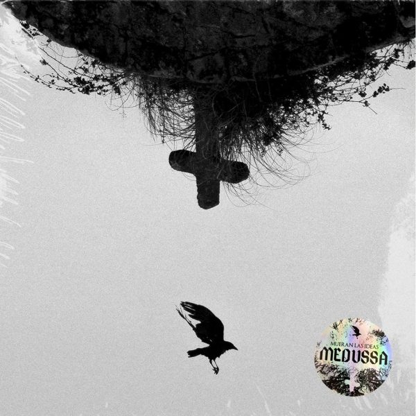 Medussa – Mueran Las Ideas
