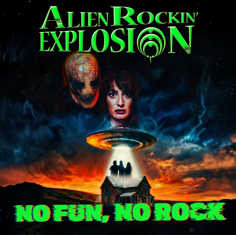 ALIEN ROCKIN' EXPLOSION estrena "No Fun No Rock" y pone rumbo al Full ...