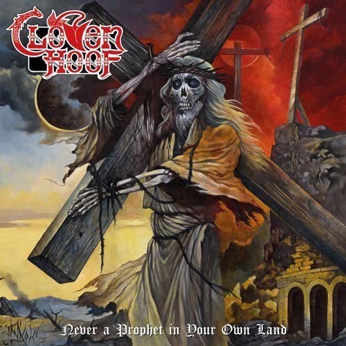 Cloven Hoof – Never A Prophet In Your Own Land